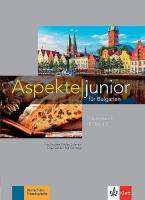 Aspekte junior fur Bulgarien - ниво B1: Учебна тетрадка по немски език за 10. клас + CD