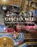 Geschichte und Zivilisationen fur 9. Klasse - band 1 Учебник по история и цивилизации на немски език за 9. клас - част 1