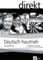 Direkt. Deutsch hautnah - 9 клас: Учебна тетрадка
