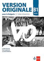 Version Originale pour la Bulgarie - ниво B1: Учебна тетрадка по френски език за 9. клас + CD