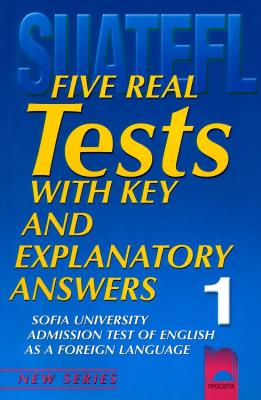 Five Real Tests: Тестове по английски език за кандидат-студенти №1