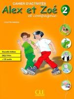 Alex et Zoe - ниво 2 (A1): Учебна тетрадка по френски език за 3. и 4. клас + CD Nouvelle edition