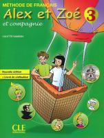 Alex et Zoe - ниво 3 (A2): Учебник по френски език за 4. клас Nouvelle edition