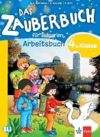 Das Zauberbuch fur Bulgarien: Учебна тетрадка по немски език за 4. клас