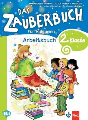 Das Zauberbuch fur Bulgarien: Учебна тетрадка по немски език за 2. клас
