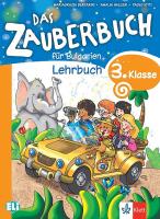 Das Zauberbuch fur Bulgarien: Учебник по немски език за 3. клас