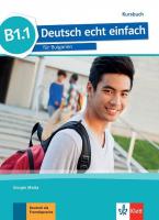 Deutsch echt einfach fur Bulgarien - ниво B1.1: Учебник по немски език за 11. и 12. клас