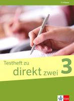 Direkt zwei - ниво 3 (B1): Помагало с тестове за 11. клас