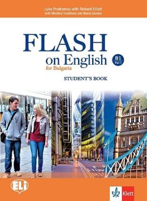 Flash on English for Bulgaria - ниво B1: Учебник за 9. клас по английски език