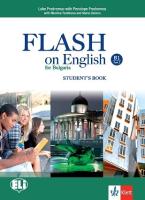 Flash on English for Bulgaria - ниво B1: Учебник за 10. клас по английски език