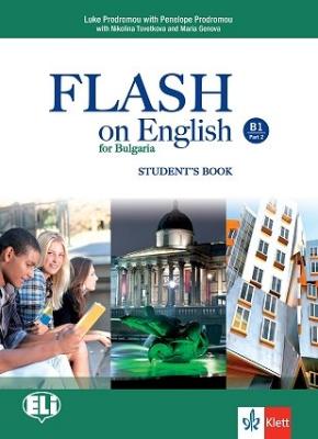 Flash on English for Bulgaria - ниво B1: Учебник за 10. клас по английски език