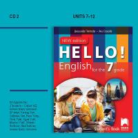 Hello!: CD с аудиоматериали № 2 по английски език за 7. клас - New Edition
