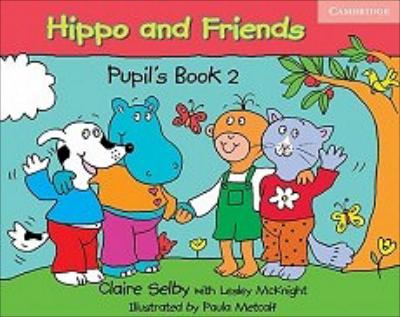 Hippo and Friends: Учебна система по английски език за деца Ниво 2: Учебник