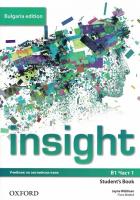 Insight - ниво B1: Учебник по английски език за 9. клас - част 1 Bulgaria Edition