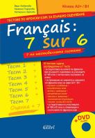 Français: 7 sur 6 или 7 по шестобалната система - тестове по френски език за външно оценяване + audio DVD