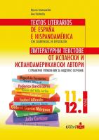 Литературни текстове от испански и испаноамерикански автори с примерни упражнения за модулно обучение за 11. и 12. клас