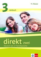 Direkt zwei - ниво 3 (B1): Учебник и учебна тетрадка за 11. клас + 2 CD