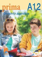 Prima. Deutsch fur Jugendliche - A1.2: Работна тетрадка по немски език за 10. клас