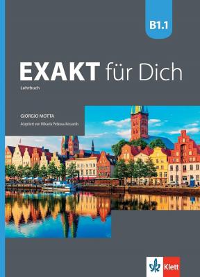Exakt fur Dich - ниво B1.1: Учебник за 8. клас по немски език