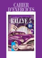 Rallye 5 - B1: Тетрадка по френски език за 10. клас