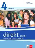 Direkt zwei - ниво 4 (B1+): Учебник и учебна тетрадка за 12. клас + 2 CD Учебна система по немски език
