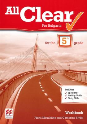 All Clear for Bulgaria: Учебна тетрадка за 5. клас по английски език