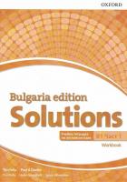 Solutions - ниво B1: Учебна тетрадка по английски език за 9. клас - част 1 Bulgaria Edition