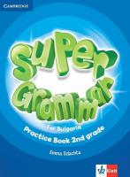 Super Grammar for Bulgaria: Граматика по английски език за 2. клас По учебната програма за 2018/2019 г