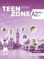 Teen Zone - ниво A2 (Part 2): Учебна тетрадка по английски език за 12. клас