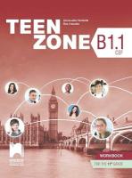 Teen Zone - ниво B1.1: Учебна тетрадка по английски език за 11. клас