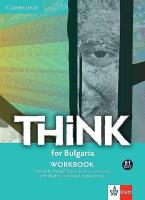Think for Bulgaria - ниво B1: Учебнa тетрадка за 10. клас по английски език + CD