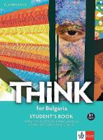 Think for Bulgaria - ниво B1: Учебник за 10. клас по английски език