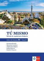 Tu mismo para Bulgaria - ниво B1: Учебник по испански език за 9. клас - част 1