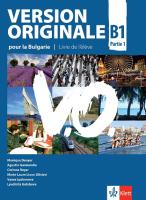 Version Originale pour la Bulgarie - ниво B1: Учебник по френски език за 9. клас