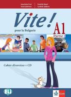 Vite! Pour la Bulgarie - A1: Учебна тетрадка за 9. клас по френски език + CD