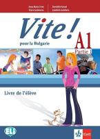 Vite! Pour la Bulgarie - A1: Учебник за 9. клас по френски език