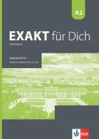 Exakt fur Dich - ниво A2: Учебна тетрадка за 8. клас по немски език + CD